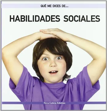 Qué me dices de...: Habilidades sociales