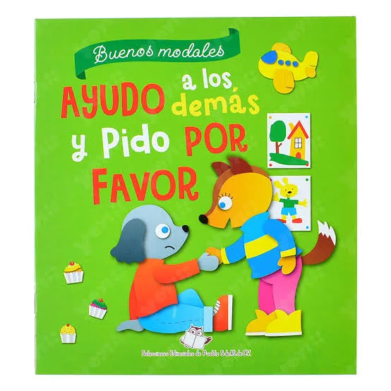 Buenos modales: Ayudo a los demás y pido por favor