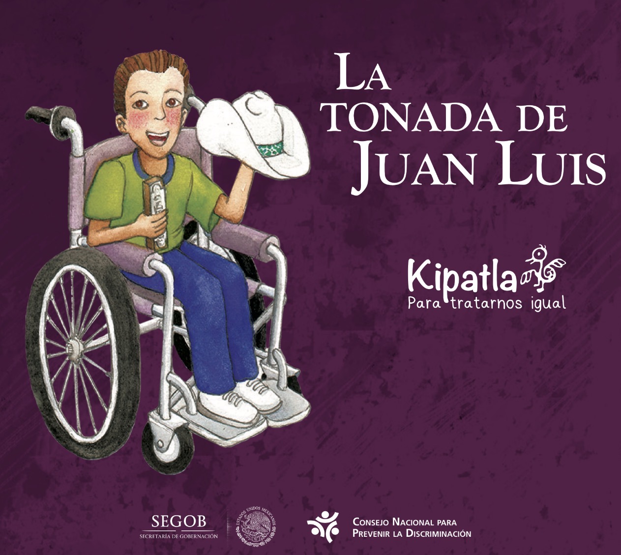 La tonada de Juan Luis: Kipatla: Para tratarnos igual