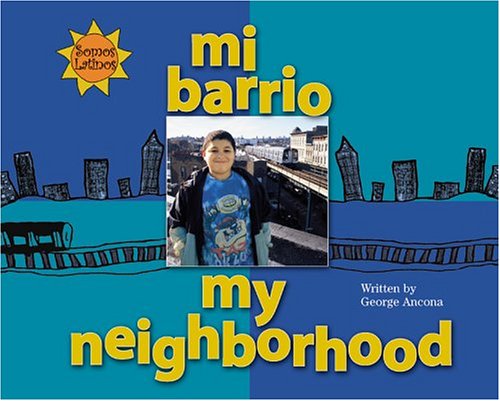 Mi barrio: My neighborhood