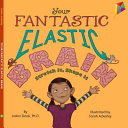 Your fantastic elastic brain: Tu fantástico cerebro elástico