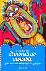El monstruo invisible: Clásicos para niños
