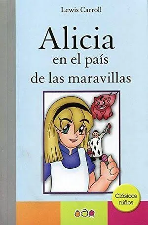 Alicia en el país de las maravillas: Clásicos niños