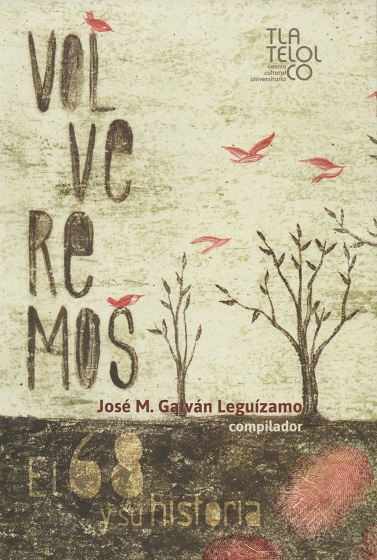 Volveremos: El 68 y su historia